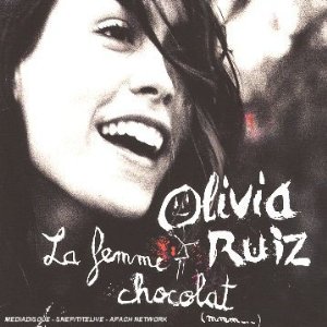 Olivia Ruiz La femme chocolat