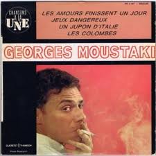 Georges Moustaki Les amours finissent un jour