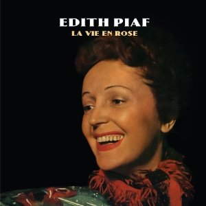 Edith Piaf La vie en rose